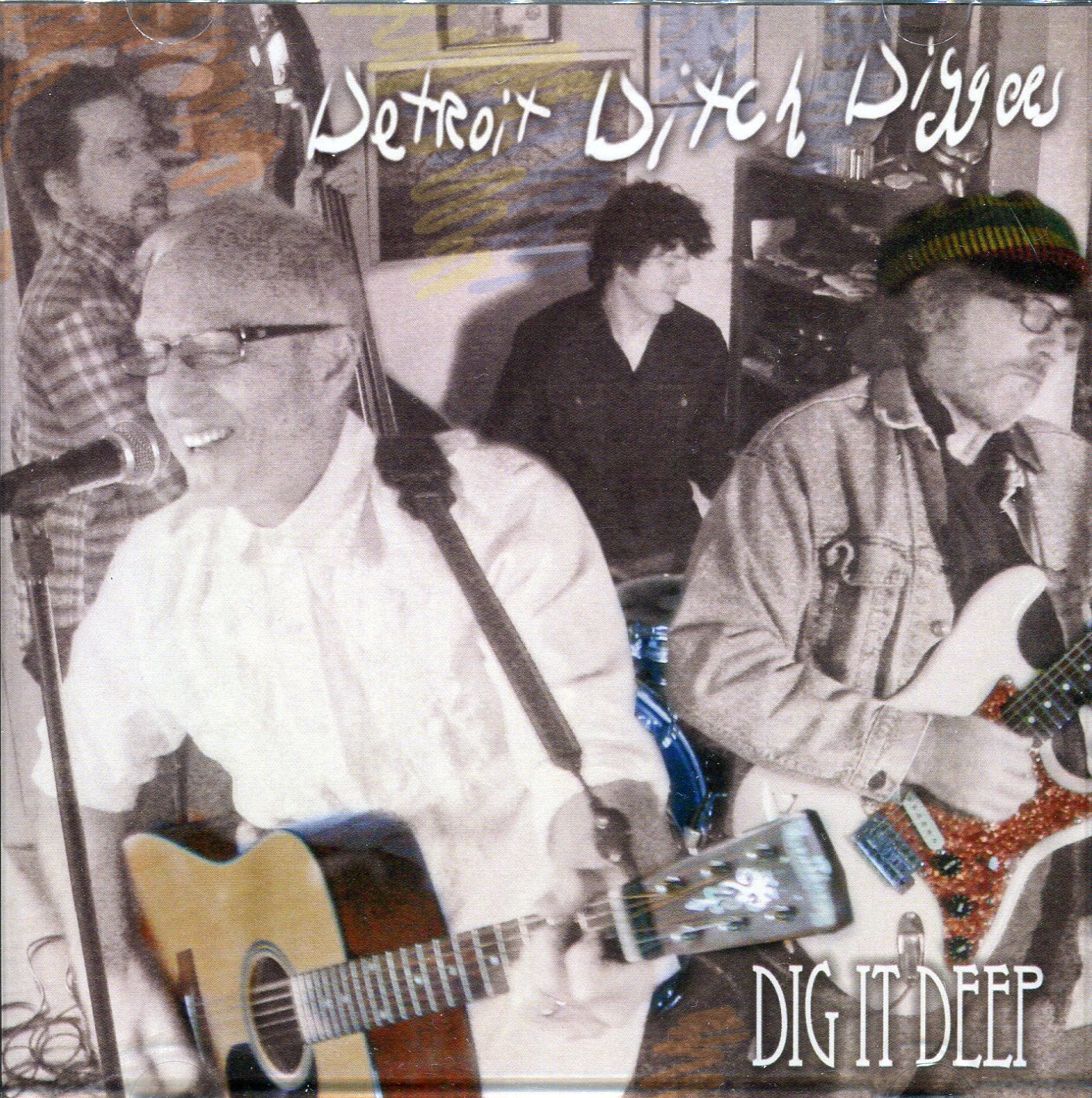 Detroit Ditch Diggers - Dig It Deep (album)